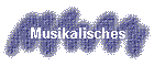 Musikalisches